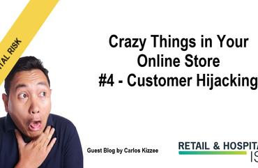 Crazy Things Lead to Customer Hijacking