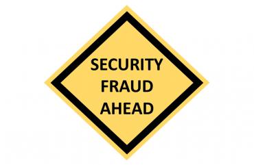 Security Fraud Ahead