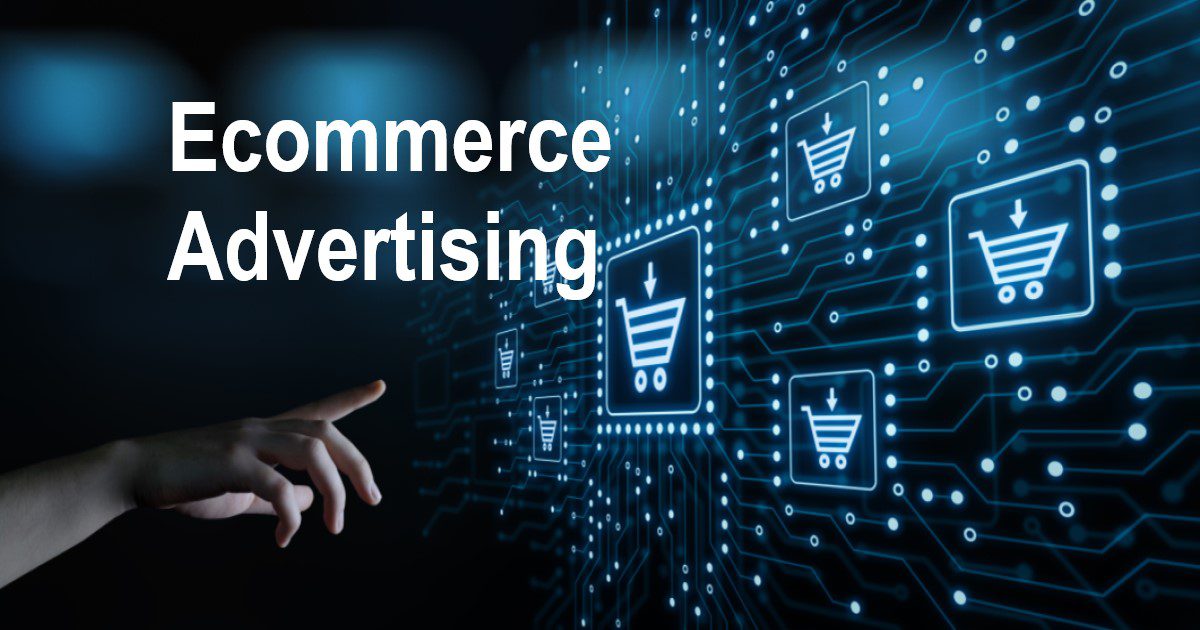 Ecommerce advertising channel & Retail Media Networks